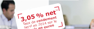 3,05 % net(2) Taux de rendement servi en 2014 sur le fonds en euros