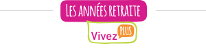 LES ANNÉES RETAITE VIVEZ PLUS